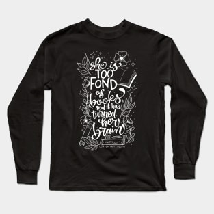 Too Fond of Alcott Long Sleeve T-Shirt